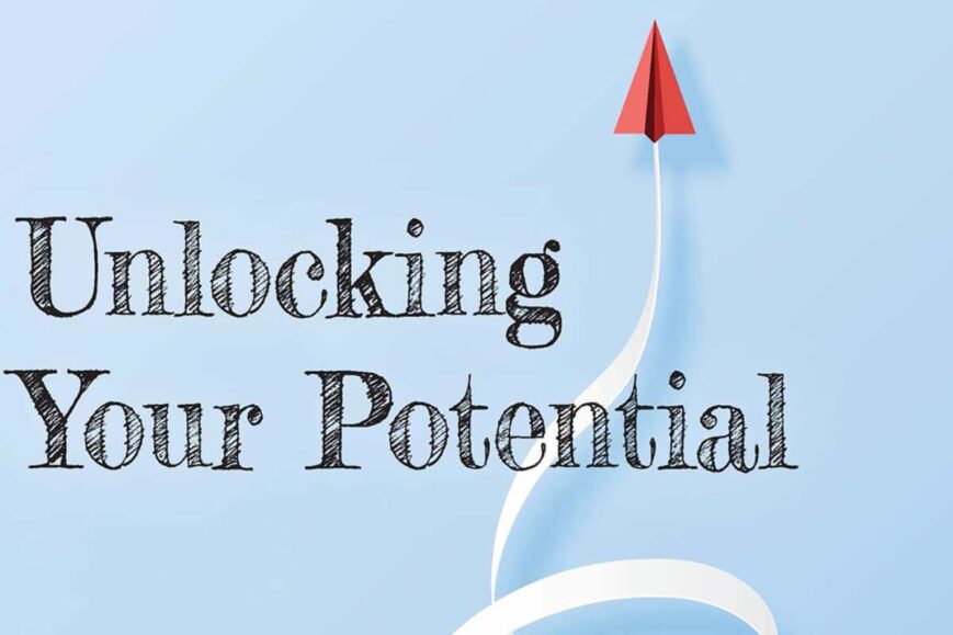 Unlock Your Potential Today