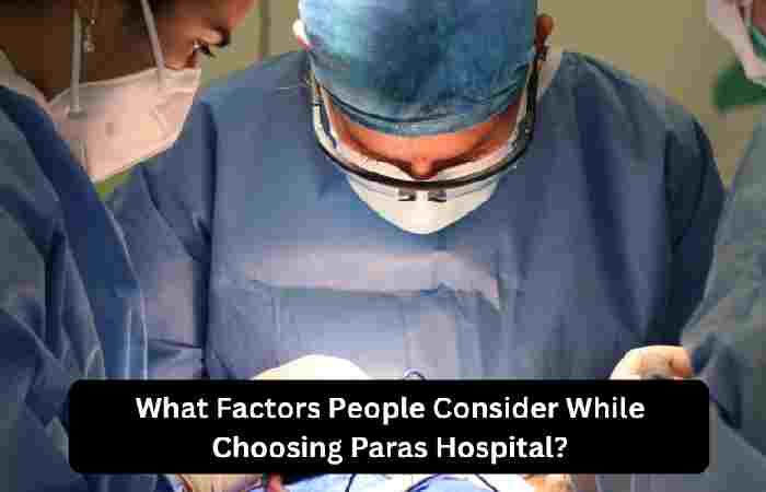 Why People Choose Paras HMRI Hospital_